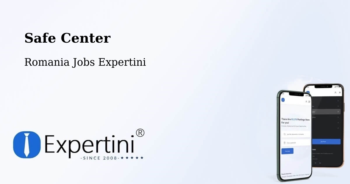 Safety Center – Nistoreşti - Romania Jobs Expertini